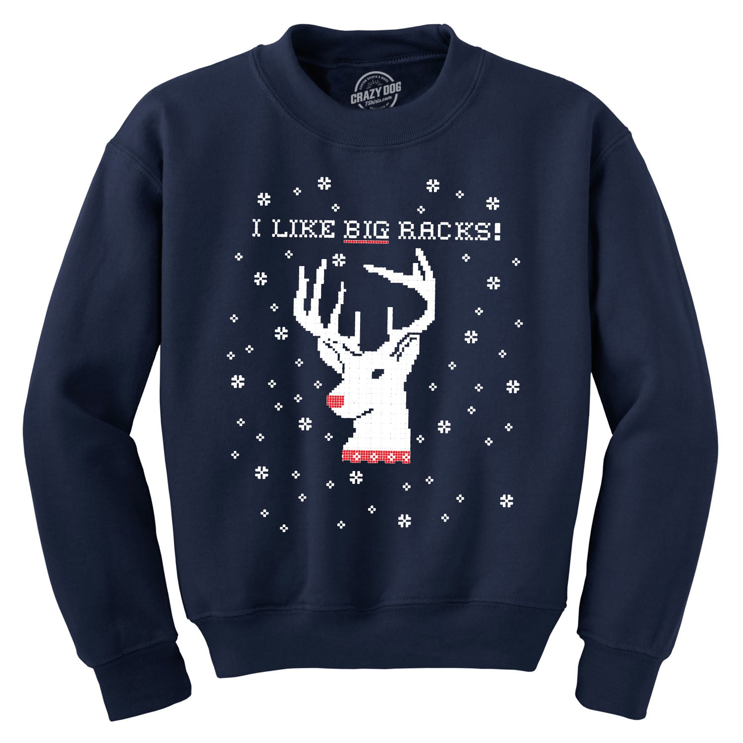 I Like Big Racks Crew Neck Sweatshirt